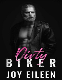 Joy Eileen — Dirty Biker