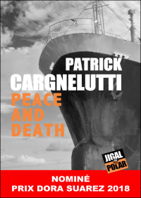 Patrick Cargnelutti [Cargnelutti, Patrick] — Peace and Death