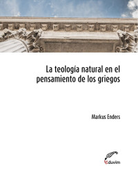 Unknown — La teología natural en el pensamiento de los griegos