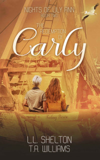 Shelton, L.L. — Nights of Lily Ann: The Redemption of Carly