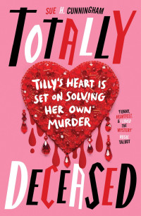 Sue H. Cunningham — Totally Deceased (eBook)