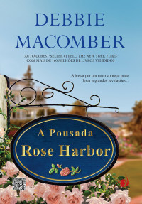 Debbie Macomber — A Pousada Rose Harbor
