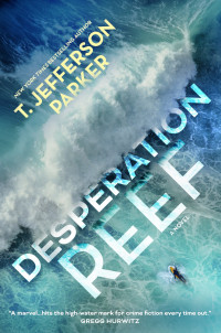 T. Jefferson Parker — Desperation Reef