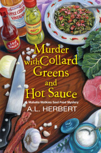 A. L. Herbert — Murder with Collard Greens and Hot Sauce
