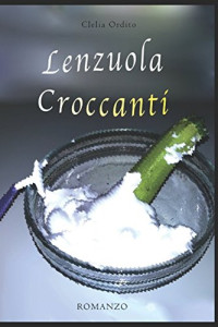 Clelia Ordito — Lenzuola Croccanti