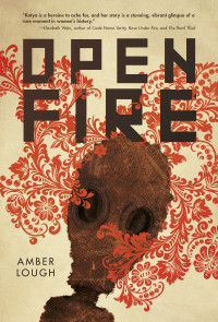 Amber Lough [Lough, Amber] — Open Fire