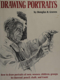 Graves, Douglas R — Drawing portraits（掃描版）