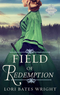 Lori Bates Wright — Field of Redemption