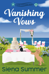 Siena Summer — Vanishing Vows: A Sandy Cove British Mysteries, Book 2