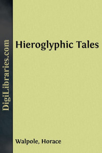 Horace Walpole — Hieroglyphic Tales