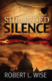 Wise, Robert; — Shrouded in Silence