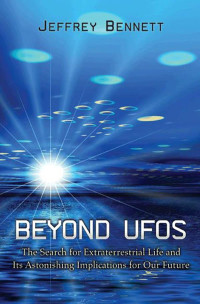 Jeffrey O. Bennett — Beyond UFOs