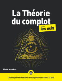 Michel Musolino — La Théorie du complot pour les Nuls
