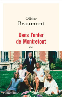 Olivier Beaumont — Dans l'enfer de Montretout