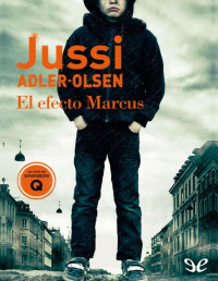 Jussi Adler-Olsen — EL EFECTO MARCUS