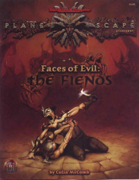 Colin McComb — Faces of Evil: The Fiends (AD&D/Planescape)