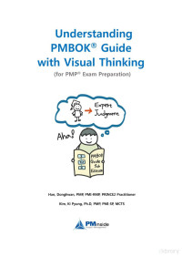 Han, Donghwan; Kim, Ki Pyung — Understanding PMBOK® Guide with Visual Thinking (for PMP® Exam Preparation)