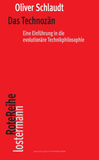 Oliver Schlaudt — Das Technozän. Eine Einführung in die evolutionäre Technikphilosophie