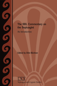 Dirk Büchner (Editor) — The SBL Commentary on the Septuagint: An Introduction