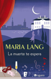 Lang, María — La muerte te espera