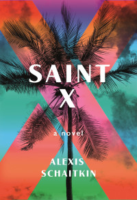 Alexis Schaitkin [Schaitkin, Alexis] — Saint X