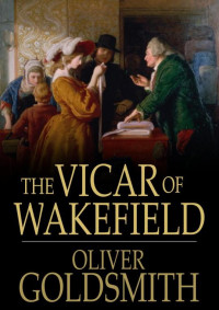 Oliver Goldsmith — The Vicar of Wakefield