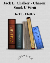 Jack L. Chalker — Jack L. Chalker - Charon: Smok U Wrót