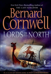 Bernard Cornwell — Lords of the North - 03 The Last Kingdom