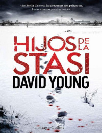 David Young  — Hijos de la Stasi