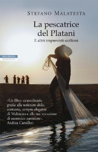 Stefano Malatesta — La pescatrice del Platani