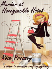 Pressey, Rose — Raelynn Pendleton 01.0 - Murder at Honeysuckle Hotel