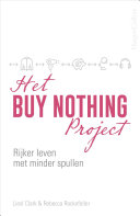 Liesl Clark, Rebecca Rockefeller, Claudia de Poorter, Anneke Bok — Het Buy Nothing Project