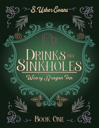 S. Usher Evans — Drinks and Sinkholes