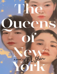 E. L. Shen — The Queens of New York