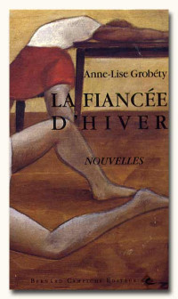 Anne-Lise Grobéty — Fiancée d'hiver poche