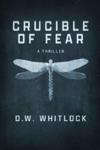 D.W. Whitlock — Crucible of Fear