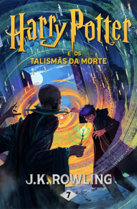 J. K. Rowling — Harry Potter e os Talismãs da Morte