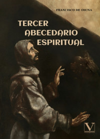 De Osuna, Francisco; — Tercer abecedario espiritual