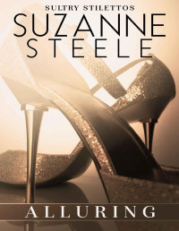 Suzanne Steele — Alluring (Born Bratva The Lost Years Book 4)