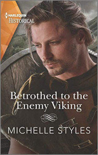 Michelle Styles — Betrothed to the Enemy Viking
