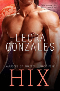 Leora Gonzales — Warriors of Phaeton: Hix