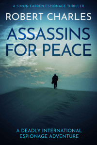 Robert Charles — Assassins For Peace