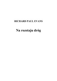 Richard Paul Evans — Na rozstaju dróg