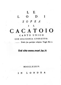 Unknown — Le lodi sopra il cacatoio canto unico con diligenza corretto