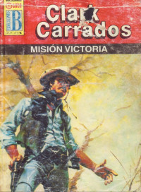 Clark Carrados — Misión Victoria