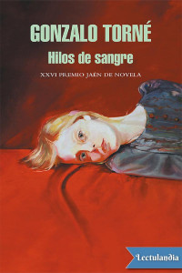 Gonzalo Torné — Hilos de sangre