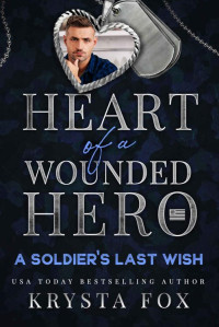 Krysta Fox — A Soldier's Last Wish (Heart of a Wounded Hero)