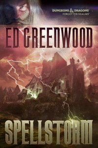 Ed Greenwood — Spellstorm