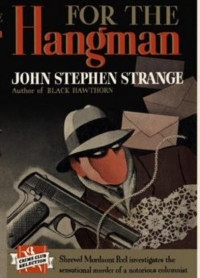 John Stephen Strange — For The Hangman