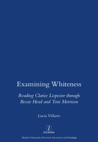 Villares, Lúcia — Examining Whiteness